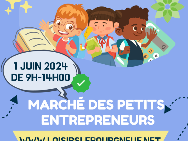 https://loisirslebourgneuf.net/wp-content/uploads/2023/05/Marche-des-petits-entrepreneurs--e1712175447571-640x480.png