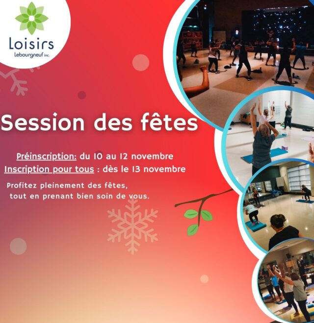 Session des fêtes inscription en cours