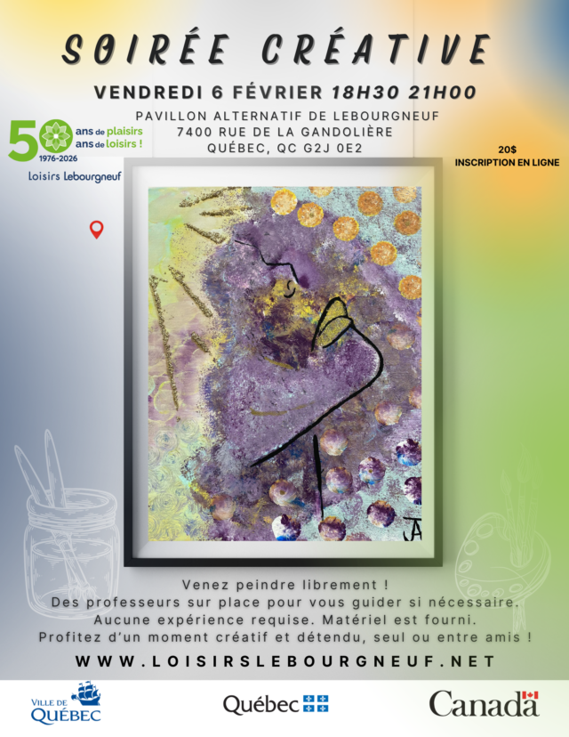https://loisirslebourgneuf.net/wp-content/uploads/2026/01/soiree-creative-6-fevrier-loisirs-lebourgneuf--640x828.png